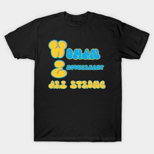 WE Are Strong T-Shirt